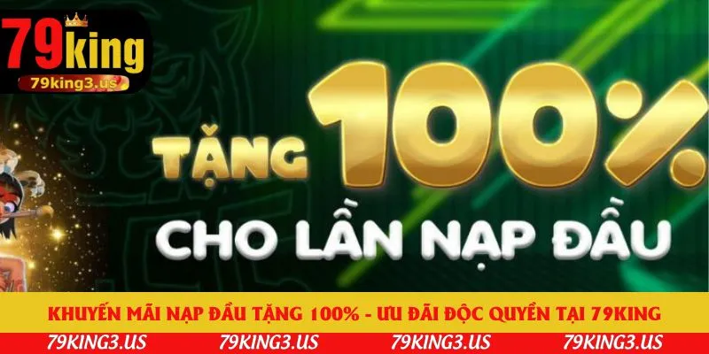 Khuyến mãi nạp đầu tặng 100%
