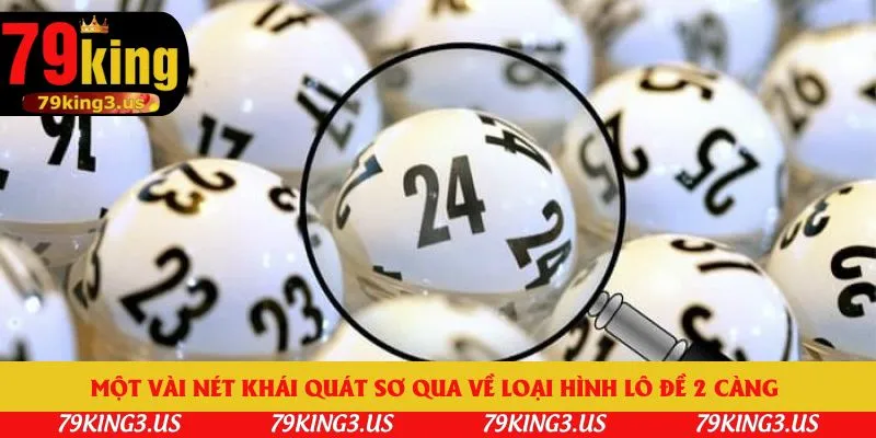 Một vài nét khái quát sơ qua về loại hình lô đề 2 càng 