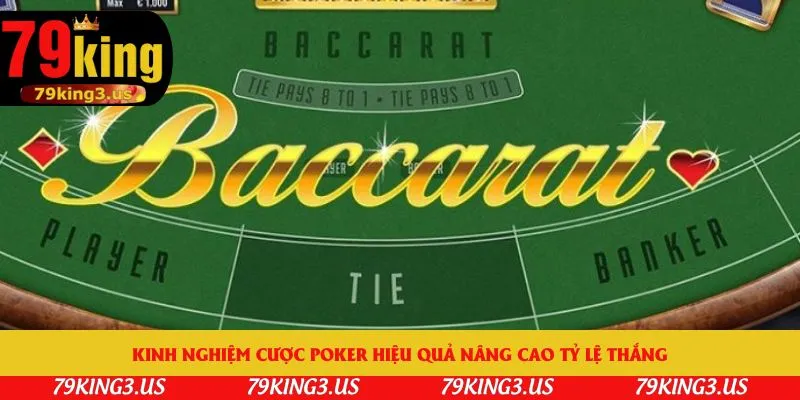 Kinh nghiệm cược poker hiệu quả nâng cao tỷ lệ thắng
