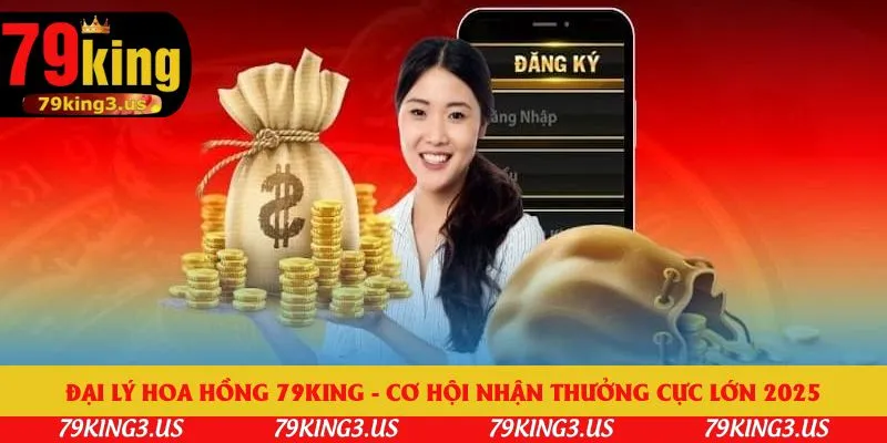 Đại lý hoa hồng 79king