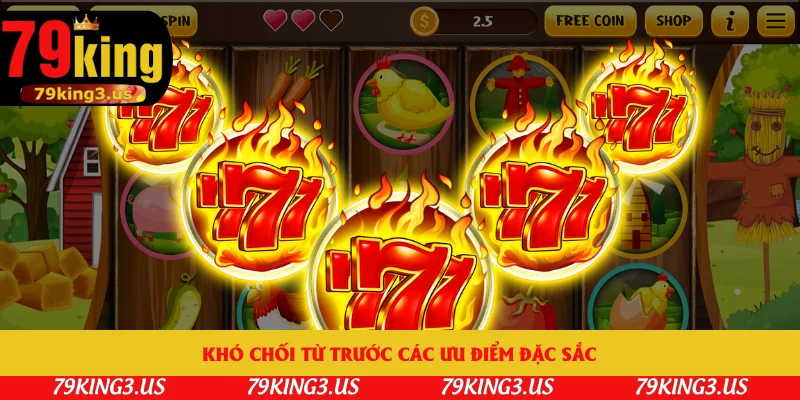 Khó chối từ trước các ưu điểm đặc sắc