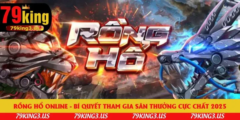 Rồng hổ online